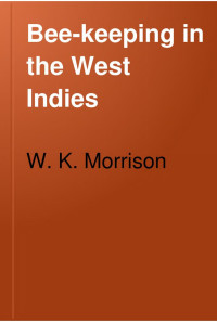 W. K. Morrison — Bee-keeping in the West Indies