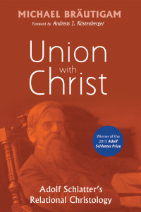 Michael Brutigam; — Union with Christ