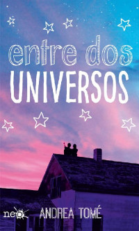 Andrea Tomé — Entre dos universos