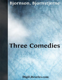 Bjørnstjerne Bjørnson — Three Comedies