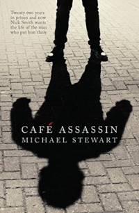 Michael Stewart  — Café Assassin