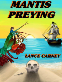 Carney, Lance — Mantis Preying
