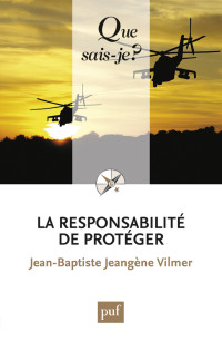 Jean-Baptiste Jeangène Vilmer — La responsabilité de protéger