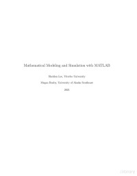 Sheldon Lee, Megan Buzby — Mathematical Modeling and Simulation with MATLAB