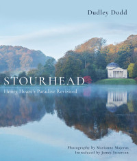 Dudley Dodd — Stourhead: Henry Hoare's Paradise Revisited