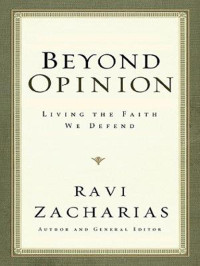 Ravi Zacharias — Beyond Opinion