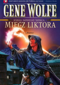 Gene Wolfe — Miecz Liktora