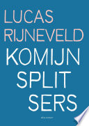 Lucas Rijneveld — Komijnsplitsers