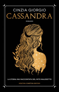 Cinzia Giorgio — Cassandra (Italian Edition)