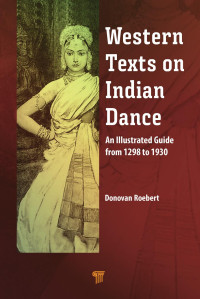 Donovan Roebert — Western Texts on Indian Dance