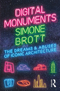 Simone Brott; — Digital Monuments