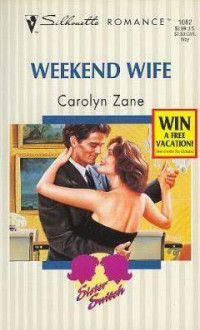 Carolyn Zane — Weekend Wife