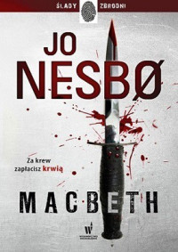 Jo Nesbo — Macbeth