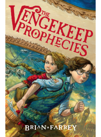 Brian Farrey — The Vengekeep Prophecies