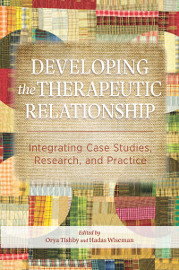 Tishby, Orya;American Psychological Association;Wiseman, Hadas; & Hadas Wiseman — Develo** the Therapeutic Relationship