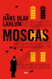 Hans Olav Lahlum — Moscas