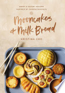 Kristina Cho — Mooncakes and Milk Bread