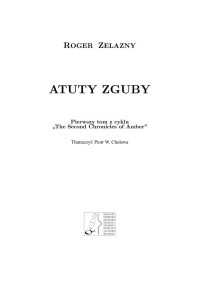 Amber Tom 06 Atuty Zguby — Zelazny Roger