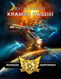 waldi0055 — Dębski Rafał - 01 Rubieże Imperium - Kraniec nadziei