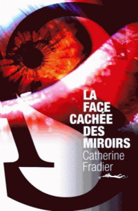 Fradier, Catherine [Fradier, Catherine] — Cristal Defense - 02 - La Face cachee des miroirs