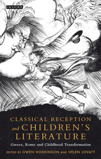 Owen Hodkinson;Helen Lovatt; — Classical Reception and Children's Literature