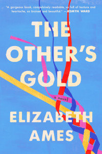 Elizabeth Ames — The Other's Gold: A Novel