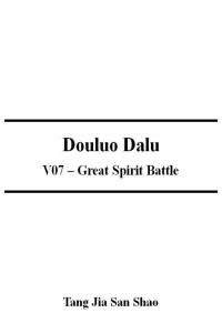 Tang Jia San Shao — Douluo Dalu V07 – Great Spirit Battle
