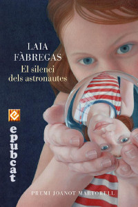 Laia Fàbregas — El silenci dels astronautes