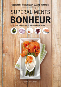 Elisabeth Cerqueira & Marise Charron — SuperAliments Bonheur