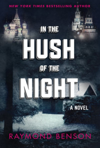 Raymond Benson — In the Hush of the Night