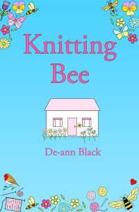 De-ann Black — Knitting Bee