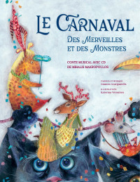Mihalis Makropoulos — Le Carnaval des merveilles et des monstres