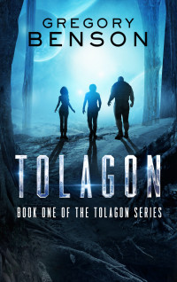 Benson, Gregory — Tolagon: Tolagon Series Book 1