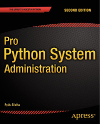 Rytis Sileika — Pro Python System Administration 2nd Edition