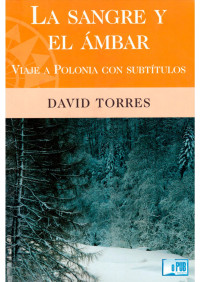 David Torres — La sangre y el ámbar