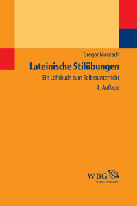 Gregor Maurach — Lateinische Stilübungen