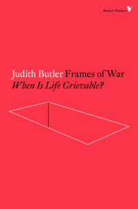 Judith Butler — Frames of War (Radical Thinkers)