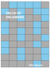 Mike Bozart — Delia of Delaware