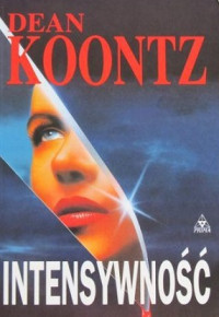 Dean Koontz — Intensywność