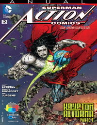 Scott Lobdell, Kenneth Rocafort, Dan Jurgens — Action Comics: Superman - Anual 02