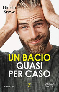 Nicole Snow — Un bacio quasi per caso