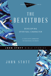 John Stott;Dale Larsen;Sandy Larsen; & Dale Larsen & John R. W. Stott & Sandy Larsen — The Beatitudes