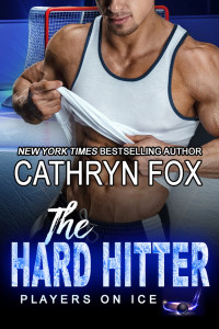 Fox, Cathryn — [Players on Ice 04] • The Hard Hitter