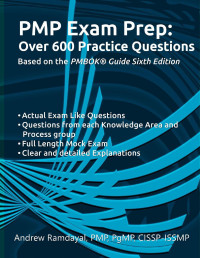 Ramdayal, Andrew — PMP Exam Prep Over 600 Practice Questions