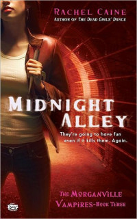 Rachel Caine [Caine, Rachel] — Midnight Alley