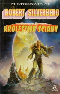 Robert Silverberg — Królestwa Ściany