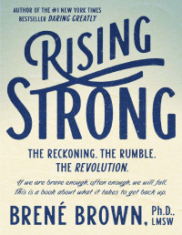 Brené (Brene) Brown — Rising Strong