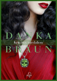 Danka Braun — Krwawy medalion