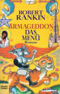 Rankin, Robert — Armageddon 02 - Das Menü