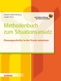 Neuhaus, Daniela Kobelt., Pesch, Ludger. — Methodenbuch zum Situationsansatz